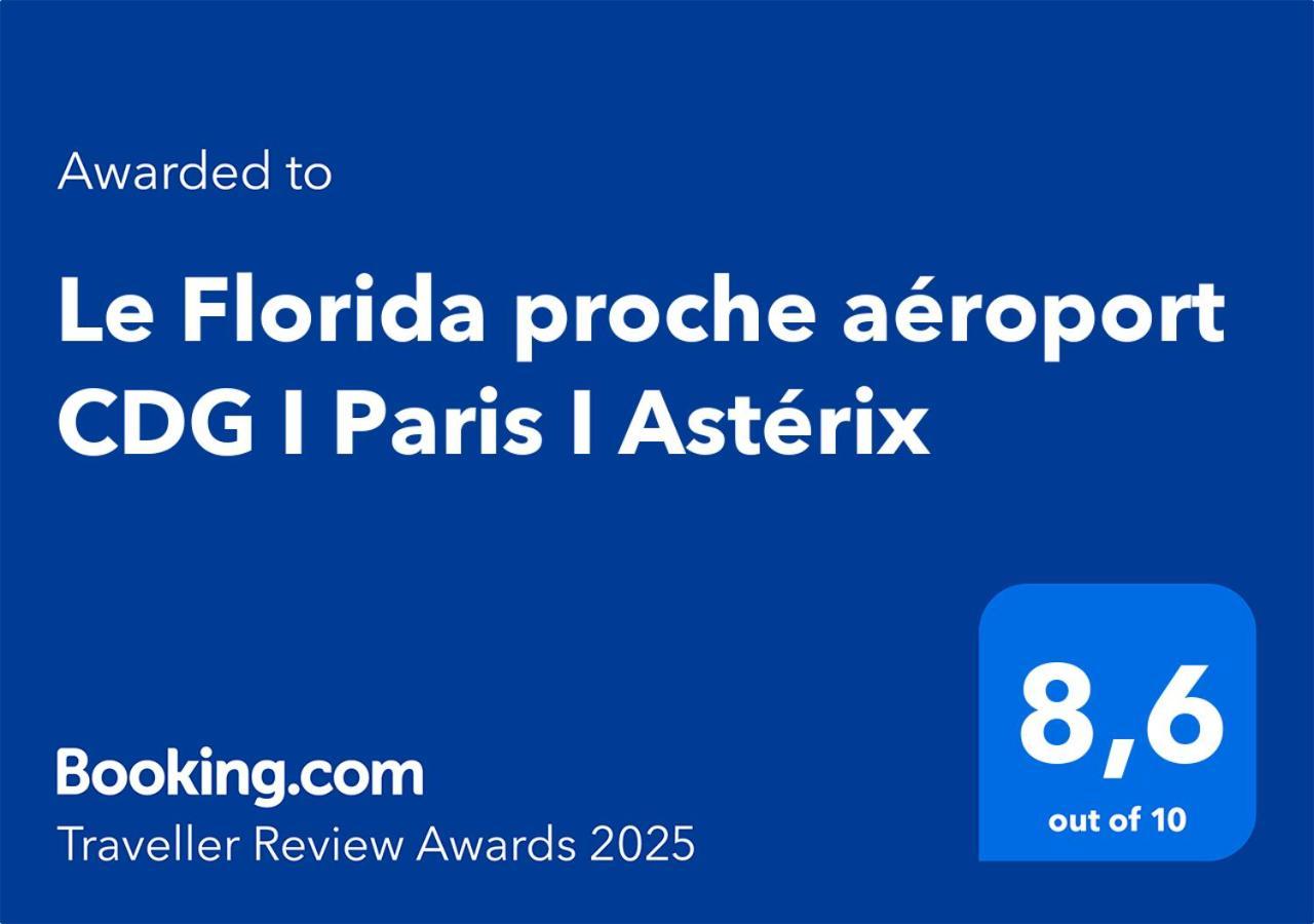 Moussy-le-Neuf Le Florida Proche Aeroport Cdg I Paris I Asterix 아파트 외부 사진